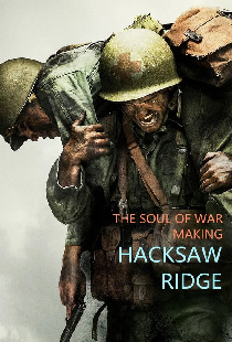 The Soul of War: Making 'Hacksaw Ridge'