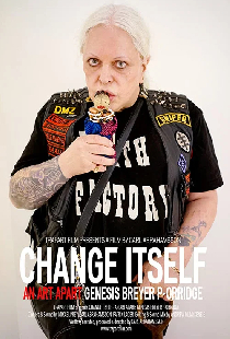 Change Itself – An Art Apart: Genesis Breyer P-Orridge