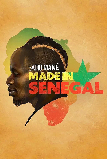 Sadio Mané - Made in Senegal