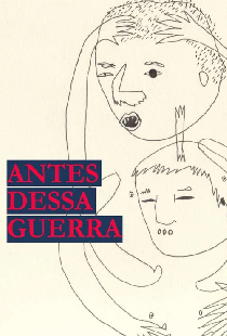 Antes dessa Guerra
