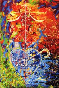 The Pierced Heart & the Machete