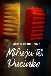 Miluju Tě, Pucinko