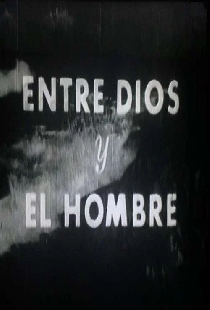Entre Dios y el hombre