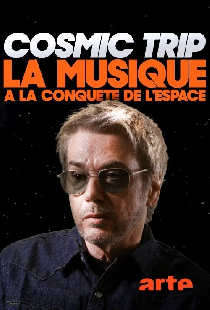 Cosmic Trip, la musique à la conquête de l'espace