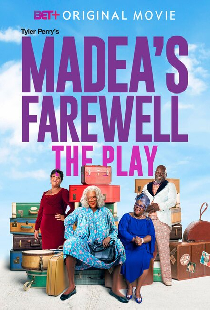 Tyler Perry's Madea's Farewell - The Play