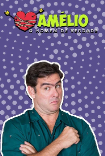 Amélio: O Homem de Verdade