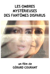 Les ombres mystérieuses des fantômes disparus