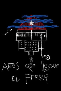 Antes que llegue el ferry
