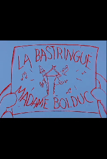 La Bastringue Madame Bolduc
