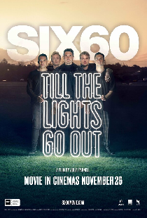 SIX60: Till the Lights Go Out