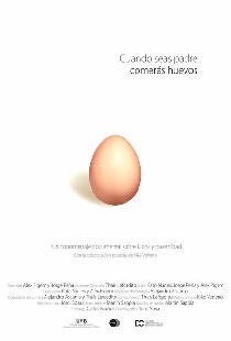 Cuando seas padre comerás huevos