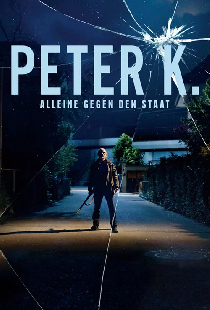 Peter K - Alleine gegen den Staat