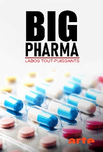 Big Pharma, labos tout-puissants
