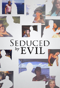 Seduced by Evil
