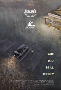 Are You Still There?