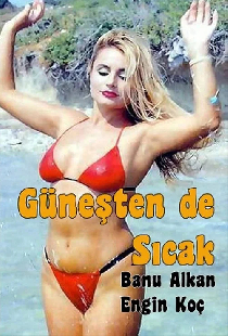 Güneşten De Sıcak