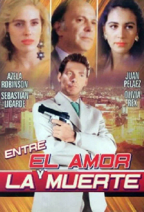 Entre el amor y la muerte