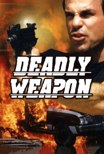 Deadly Weapon