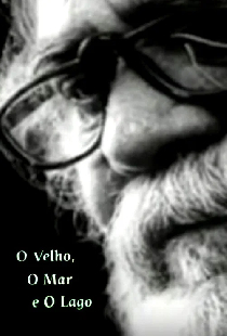 O Velho, o Mar e o Lago