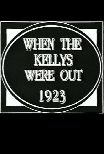 When the Kellys Were Out