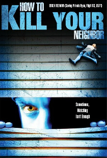 How to Kill Your Neighbour