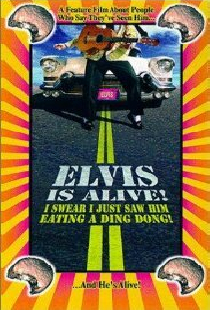 Elvis Is Alive! I Swear I Saw Him Eating Ding Dongs Outside the Piggly Wiggly's