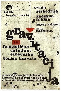 Gravitacija ili fantastična mladost činovnika Horvata