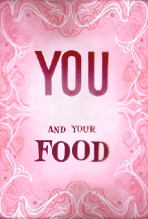 You and Your Food