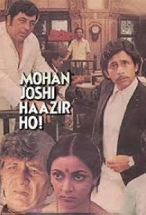 Mohan Joshi Hazir Ho!