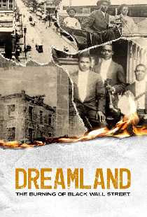 Dreamland: The Burning of Black Wall Street