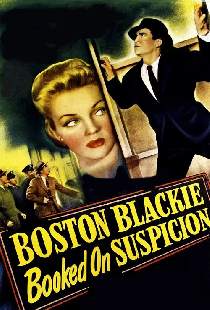 Boston Blackie Booked on Suspicion