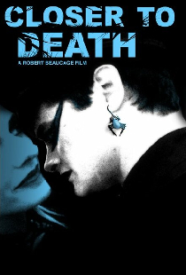 Closer to Death