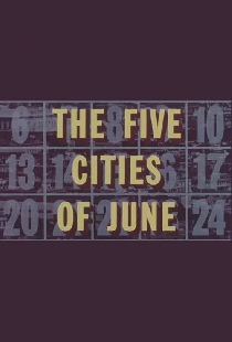 The Five Cities of June