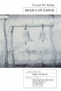 Dead Can Dance: Toward the Within