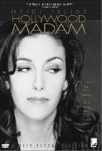 Heidi Fleiss: Hollywood Madam