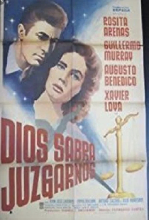 Dios sabrá juzgarnos