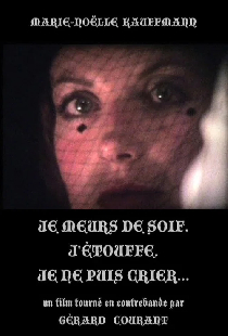 Je meurs de soif, j'étouffe, je ne puis crier...