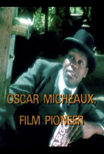Oscar Micheaux, Film Pioneer