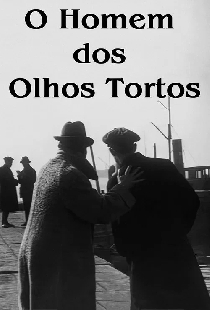 O Homem dos Olhos Tortos