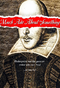 Much Ado About Something