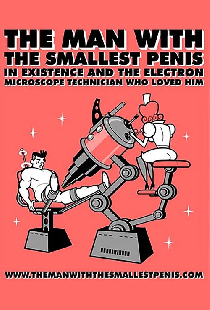 The Man with the Smallest Penis in Existence and the Electron Microscope Technician Who Loved Him