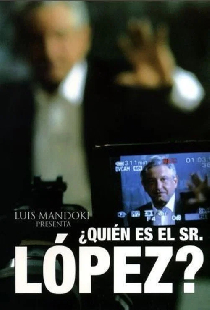 ¿Quién es el Señor López?
