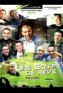 Zidane, une équipe de rêve
