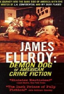 James Ellroy - Ein amerikanischer Alptraum
