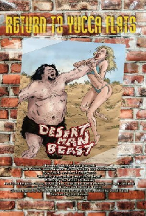 Return to Yucca Flats: Desert Man Beast