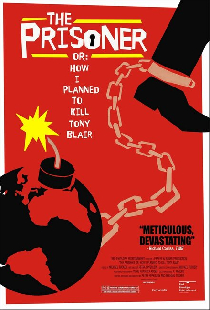 The Prisoner or: How I Planned to Kill Tony Blair