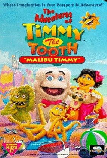 The Adventures of Timmy the Tooth: Malibu Timmy