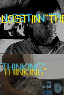 Lost in "The Thinking"