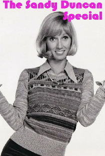 The Sandy Duncan Special