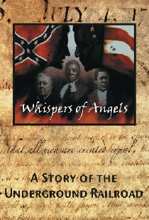 Whispers of Angels: A Story of the Underground Railroad